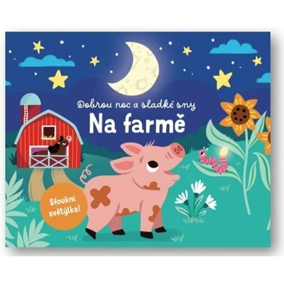 Dobrou noc a sladké sny Na farmě
