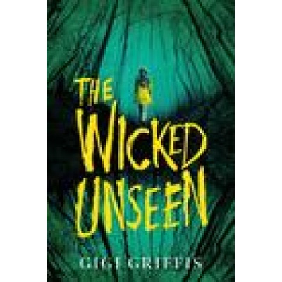 Wicked Unseen | Gigi Griffis