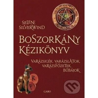 Boszorkány kézikönyv - Selene Silverwind – Hledejceny.cz