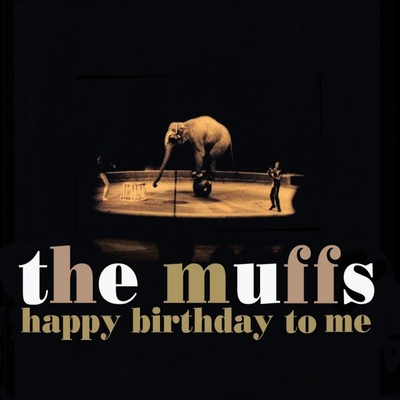 MUFFS, THE - HAPPY BITHDAY TO ME LP