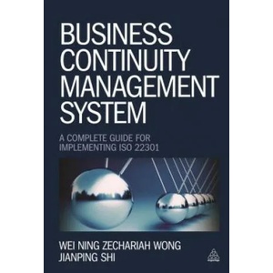 Business Continuity Management System | Wei Ning Zechariah Wong (ISBN: 9780749469115)