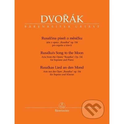 Rusalčina píseň o měsíčku - Antonín Dvořák