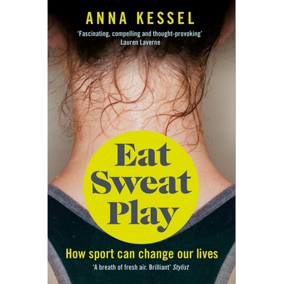 Eat Sweat Play Kessel Anna