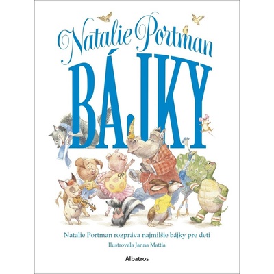 Bájky - Natalie Portman, Jana Mattia ilustrátor