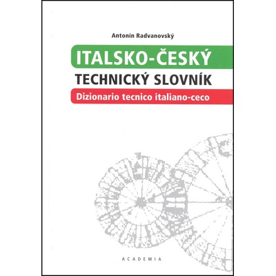 Italsko-český technický slovník - Antonín Radvanovský