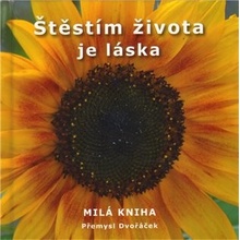 Štěstím života je láska - Přemysl Dvořáček