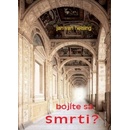 Bojíte sa Smrti ?