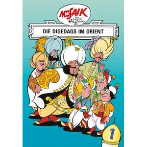 Mosaik von Hannes Hegen: Die Digedags im Orient, Bd. 1 | Hannes Hegen (ISBN: 9783730220115)