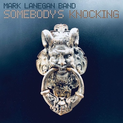MARK LANEGAN BAND - SOMEBODY'S KNOCKING CD