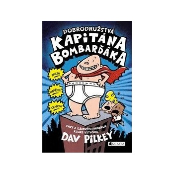 Dobrodružstvá kapitána Bombarďáka Dav Pilkey