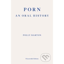 Porn: : An Oral History Barton PollyPaperback