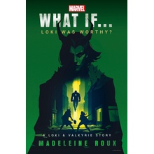 Marvel What If...Loki Was Worthy? A Loki & Valkyrie Story