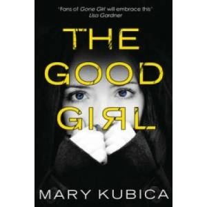 Good Girl | Mary Kubica (2014)
