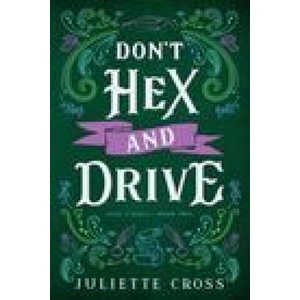 DONT HEX & DRIVE | CROSS JULIETTE (2023)