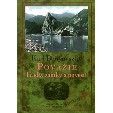 Považie - hrady, zámky a povesti - Karl Benyovszky