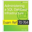 Exam Ref 70-764 Administering a SQL Database Infrastructure Isakov Victor