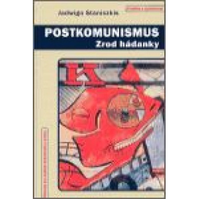 Postkomunismus - Jadwiga Staniszkis
