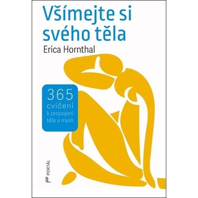 Všímejte si svého těla - 365 cvičení k propojení těla a mysli
