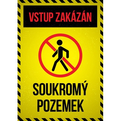 Tabulka s Vaším vlastním textem "Vstup zakázán soukromý pozemek"