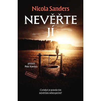 Nevěřte jí - Nicola Sanders – Zbozi.Blesk.cz
