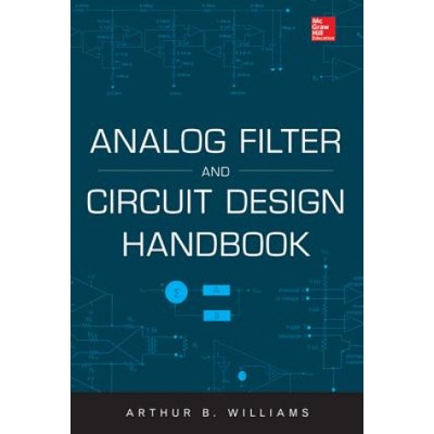 Analog Filter and Circuit Design Handbook | Arthur Williams