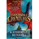 Impossible Creatures - Katherine Rundell