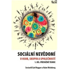 Hopper Earl: Sociální nevědomí u osob, skupin a společností - 1. díl Kniha