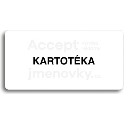 ACCEPT Piktogram KARTOTÉKA - bílá tabulka - černý tisk bez rámečku