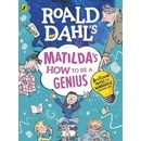 Roald Dahl's Matilda's How to be a Genius - Brilliant Tricks to Bamboozle Grown-Ups Dahl RoaldPaperback / softback