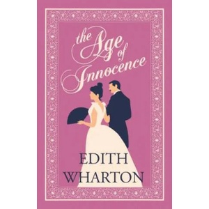 Age of Innocence | Edith Wharton (ISBN: 9781847497918)