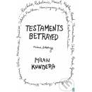 TESTAMENTS BETRAYED - KUNDERA, M.
