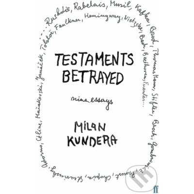 TESTAMENTS BETRAYED - KUNDERA, M.