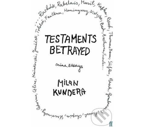 TESTAMENTS BETRAYED - KUNDERA, M.