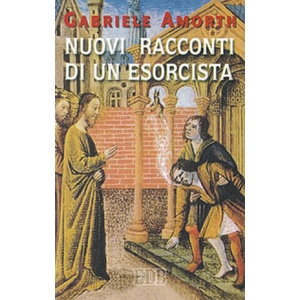 Nuovi racconti di un esorcista | Gabriele Amorth (ISBN: 9788810521052)