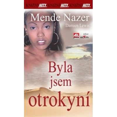 Byla jsem otrokyní - Mende Nazer, Damien Lewis