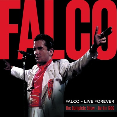 Falco - Live Forever:Complete Show Berlin 1986 CD
