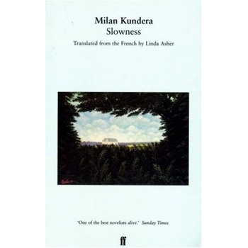 Slowness - Kundera Milan