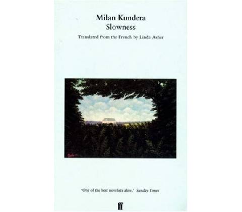 Slowness - Kundera Milan