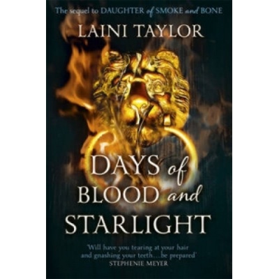 Days of Blood and Starlight - Laini Taylor