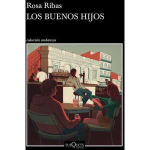 Los buenos hijos | Ribas, Rosa (ISBN: 9788490669457)
