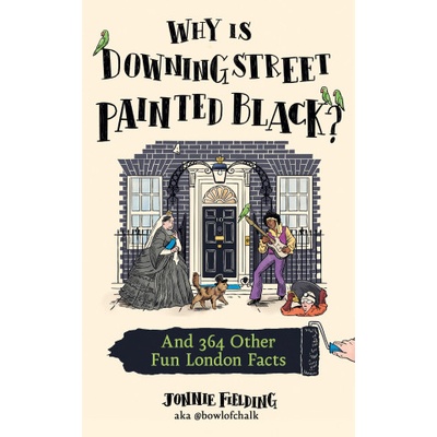 Why is Downing Street Painted Black? | Jonnie Fielding