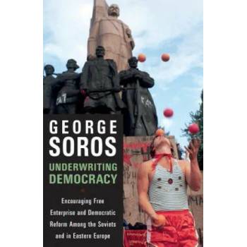 Image 1 of Underwriting Democracy | George Soros