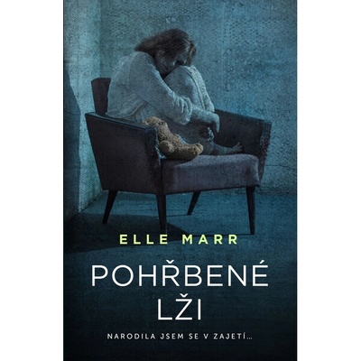Pohřbené lži - Elle Marr
