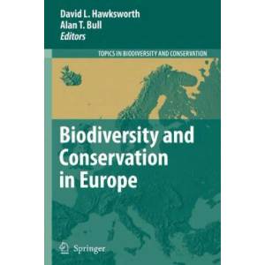 Biodiversity and Conservation in Europe | David L. Hawksworth, Alan T. Bull (ISBN: 9789048177431)
