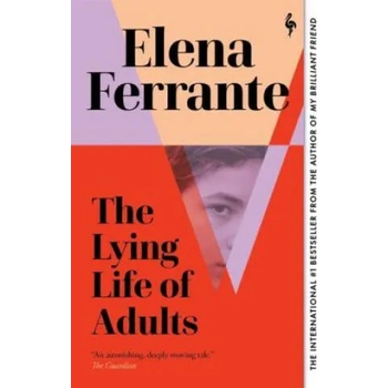 Lying Life of Adults: A SUNDAY TIMES BESTSELLER