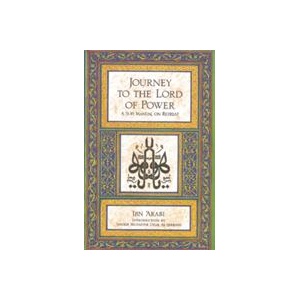 Journey to the Lord of Power | Ibn al-'Arabi, Muhyi al-Din Muhammad ibn 'Ali (ISBN: 9780892810185)