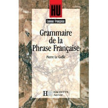 Le Goffic P. - Grammaire de la phrase française