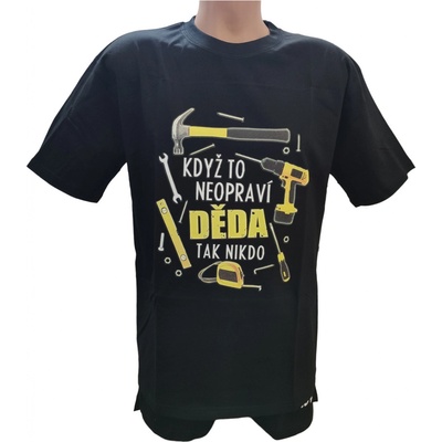Tričko Když to neopraví děda černá