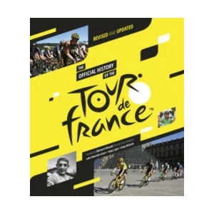 Official History of the Tour de France | Andy McGrath, Luke Edwardes-Evans, Serge Laget (ISBN: 9781802795639)