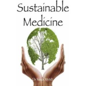 Sustainable Medicine | Sarah Myhill (2015)